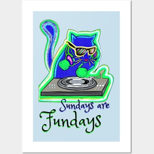 Sundays are Fundays - Catsondrugs.com Techno Party Ibiza Rave Dance Underground Festival Spring Break  Berlin Good Vibes Trance Dance technofashion technomusic housemusic Posters and Art